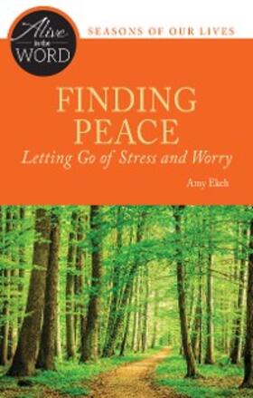 Ekeh |  Finding Peace, Letting Go of Stress and Worry | eBook | Sack Fachmedien