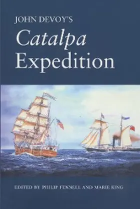 Fennell / King |  John Devoy's Catalpa Expedition | eBook | Sack Fachmedien
