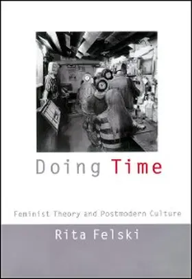 Felski |  Doing Time | eBook | Sack Fachmedien