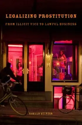 Weitzer |  Legalizing Prostitution | eBook | Sack Fachmedien