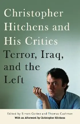 Cushman / Cottee / Hitchens |  Christopher Hitchens and His Critics | eBook | Sack Fachmedien