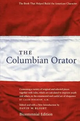 Blight |  The Columbian Orator | eBook | Sack Fachmedien