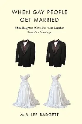 Badgett |  When Gay People Get Married | eBook | Sack Fachmedien