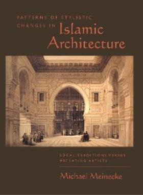 Meinecke |  Patterns of Stylistic Changes in Islamic Architecture | eBook | Sack Fachmedien