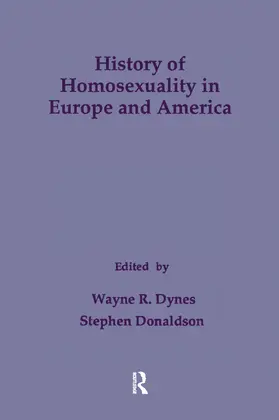 Dynes / Donaldson |  History of Homosexuality in Europe & America | Buch |  Sack Fachmedien