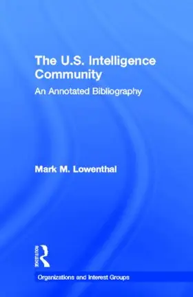 Lowenthal |  The U.S. Intelligence Community | Buch |  Sack Fachmedien
