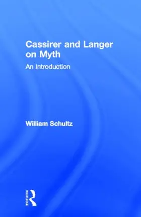 Schultz |  Cassirer and Langer on Myth | Buch |  Sack Fachmedien