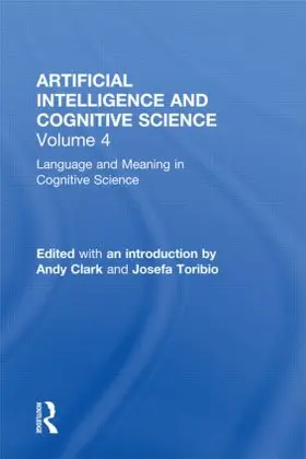 Clark / Toribio | Language and Meaning in Cognitive Science | Buch | 978-0-8153-2771-4 | www2.sack.de