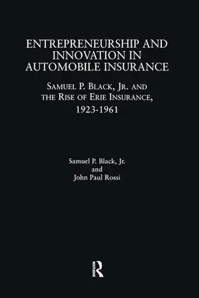 Black / Rossi | Entrepreneurship and Innovation in Automobile Insurance | Buch | 978-0-8153-2915-2 | sack.de