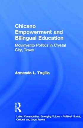 Trujillo |  Chicano Empowerment and Bilingual Education | Buch |  Sack Fachmedien