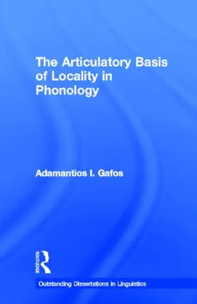 Gafos |  The Articulatory Basis of Locality in Phonology | Buch |  Sack Fachmedien
