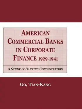 Kang Tia |  American Commercial Banks in Corporate Finance | Buch |  Sack Fachmedien