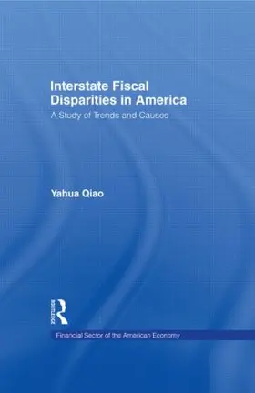 Qiao |  Interstate Fiscal Disparities in America | Buch |  Sack Fachmedien