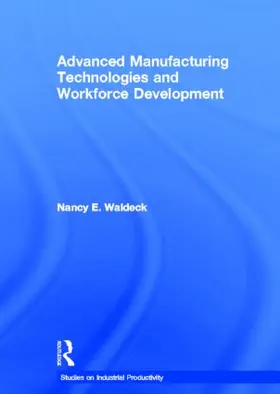 Waldeck |  Advanced Manufacturing Technologies and Workforce Development | Buch |  Sack Fachmedien