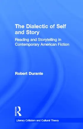 Durante |  The Dialectic of Self and Story | Buch |  Sack Fachmedien