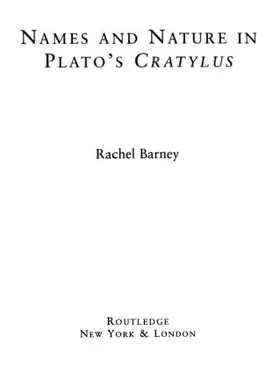 Barney / Nozick |  Names and Nature in Plato's Cratylus | Buch |  Sack Fachmedien