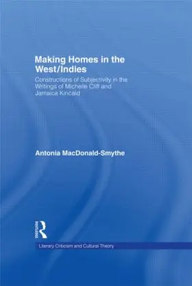 Macdonald-Smythe |  Making Homes in the West/Indies | Buch |  Sack Fachmedien