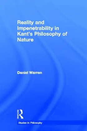 Warren |  Reality and Impenetrability in Kant's Philosophy of Nature | Buch |  Sack Fachmedien
