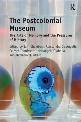 Chambers / Angelis / Ianniciello |  The Postcolonial Museum | Buch |  Sack Fachmedien