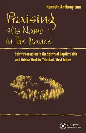 Lum | Praising His Name In The Dance | Buch | 978-0-8153-4713-2 | sack.de