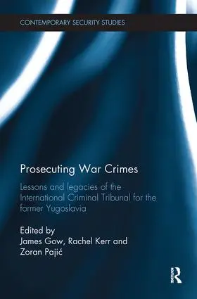 Gow / Kerr / Pajic |  Prosecuting War Crimes | Buch |  Sack Fachmedien