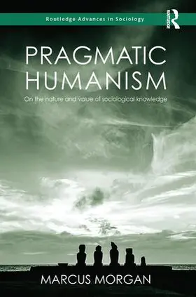 Morgan | Pragmatic Humanism | Buch | 978-0-8153-5141-2 | sack.de
