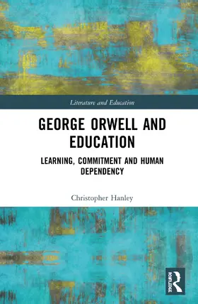 Hanley |  George Orwell and Education | Buch |  Sack Fachmedien