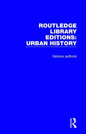 Routledge Library Editions: Urban History | Buch | 978-0-8153-5316-4 | www2.sack.de