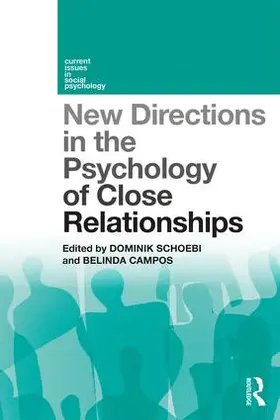 Schoebi / Campos |  New Directions in the Psychology of Close Relationships | Buch |  Sack Fachmedien