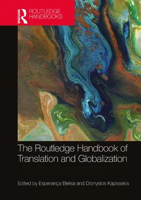 Bielsa / Kapsaskis |  The Routledge Handbook of Translation and Globalization | Buch |  Sack Fachmedien