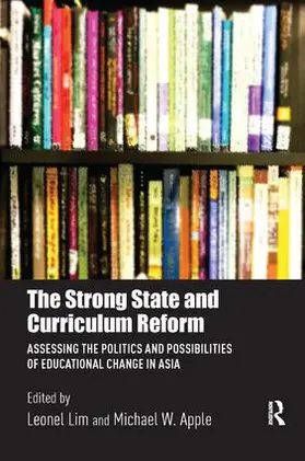 Lim / Apple |  The Strong State and Curriculum Reform | Buch |  Sack Fachmedien