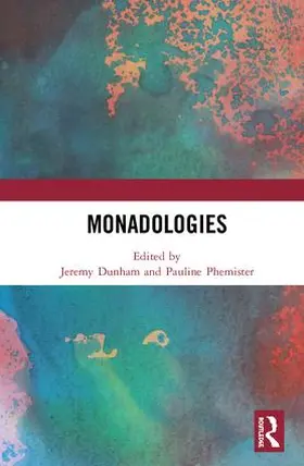 Dunham / Phemister | Monadologies | Buch | 978-0-8153-6220-3 | www2.sack.de