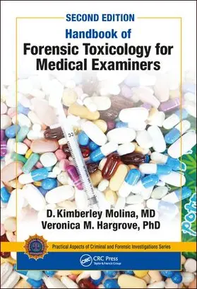 Molina, M.D. / Hargrove | Handbook of Forensic Toxicology for Medical Examiners | Buch | 978-0-8153-6544-0 | sack.de