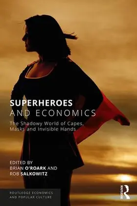 O'Roark / Salkowitz |  Superheroes and Economics | Buch |  Sack Fachmedien