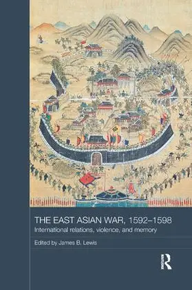 Lewis |  The East Asian War, 1592-1598 | Buch |  Sack Fachmedien