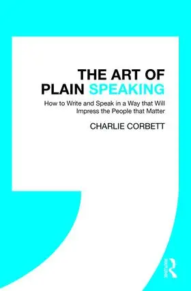 Corbett | The Art of Plain Speaking | Buch | 978-0-8153-6746-8 | www2.sack.de