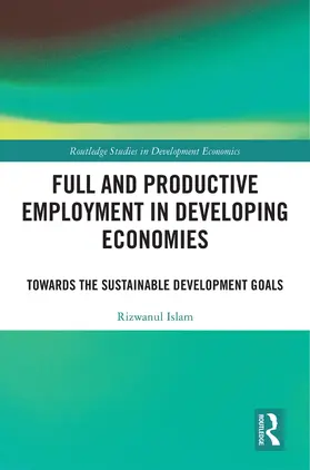 Islam |  Full and Productive Employment in Developing Economies | Buch |  Sack Fachmedien
