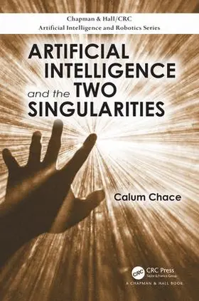 Chace |  Artificial Intelligence and the Two Singularities | Buch |  Sack Fachmedien