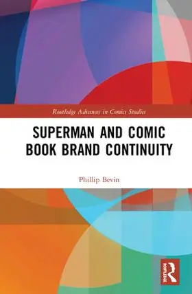 Bevin |  Superman and Comic Book Brand Continuity | Buch |  Sack Fachmedien