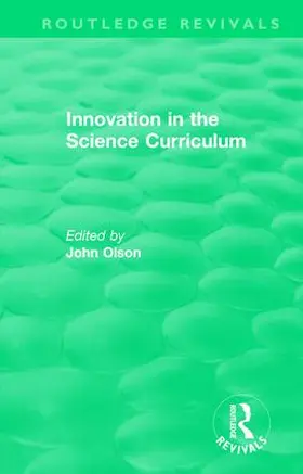 Olson | Innovation in the Science Curriculum | Buch | 978-0-8153-6913-4 | sack.de