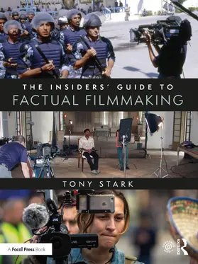 Stark | The Insiders' Guide to Factual Filmmaking | Buch | 978-0-8153-6978-3 | www2.sack.de