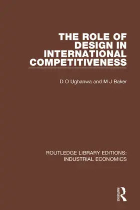 Ughanwa / Baker |  The Role of Design in International Competitiveness | Buch |  Sack Fachmedien