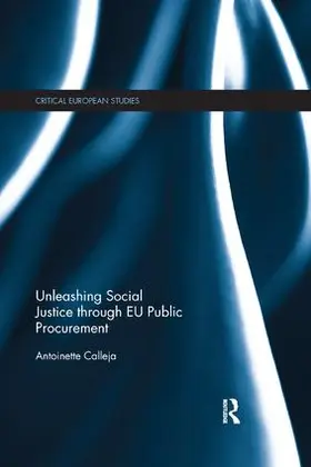 Calleja |  Unleashing Social Justice through EU Public Procurement | Buch |  Sack Fachmedien