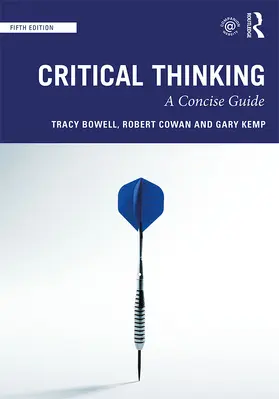 Bowell / Cowan / Kemp | Critical Thinking | Buch | 978-0-8153-7142-7 | www2.sack.de