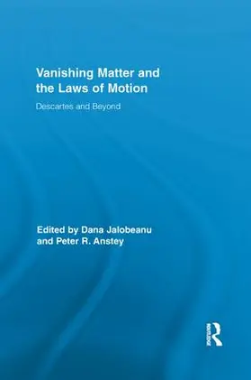 Anstey / Jalobeanu |  Vanishing Matter and the Laws of Motion | Buch |  Sack Fachmedien