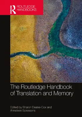 Deane-Cox / Spiessens |  The Routledge Handbook of Translation and Memory | Buch |  Sack Fachmedien