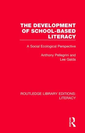 Pellegrini / Galda |  The Development of School-based Literacy | Buch |  Sack Fachmedien