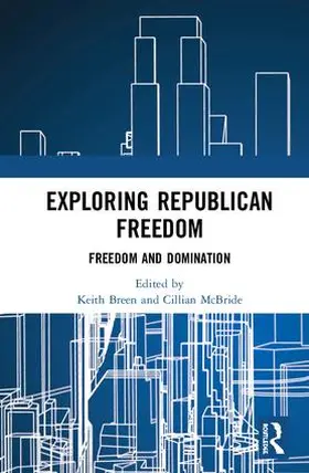 Breen / McBride | Exploring Republican Freedom | Buch | 978-0-8153-7355-1 | www2.sack.de