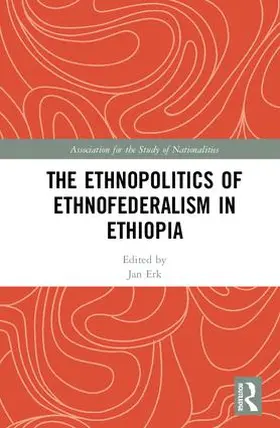 Erk |  The Ethnopolitics of Ethnofederalism in Ethiopia | Buch |  Sack Fachmedien