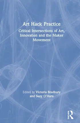 Bradbury / O'Hara | Art Hack Practice | Buch | 978-0-8153-7492-3 | www2.sack.de